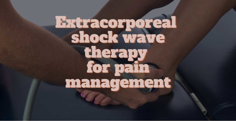 Extracorporeal shock wave therapy for pain management